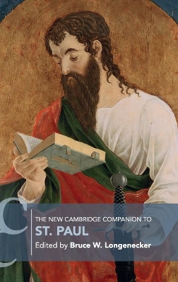 The New Cambridge Companion to St. Paul by Bruce W. Longenecker