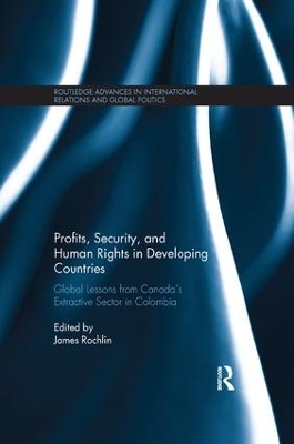 Profits, Security, and Human Rights in Developing Countries by James Rochlin