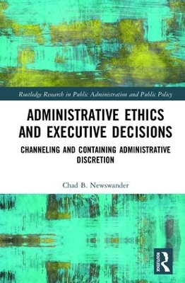 Administrative Ethics and Executive Decisions book