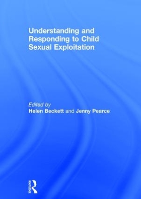 Understanding and Responding to Child Sexual Exploitation by Helen Beckett