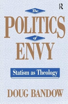 The Politics of Envy by Doug Bandow