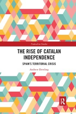The Rise of Catalan Independence by Andrew Dowling
