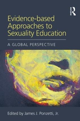 Evidence-Based Approaches to Sexuality Education book