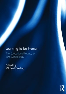 Learning to be Human by Michael Fielding