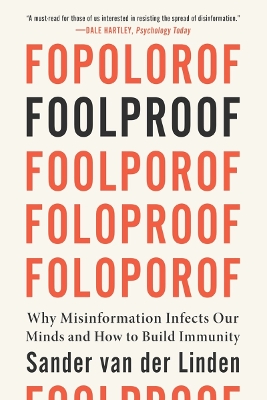 Foolproof: Why Misinformation Infects Our Minds and How to Build Immunity book