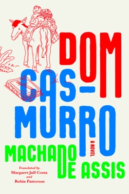 Dom Casmurro: A Novel book