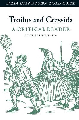 Troilus and Cressida: A Critical Reader book