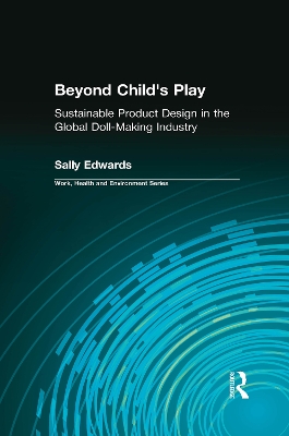 Beyond Child's Play: Sustainable Product Design in the Global Doll-making Industry by Sally Edward