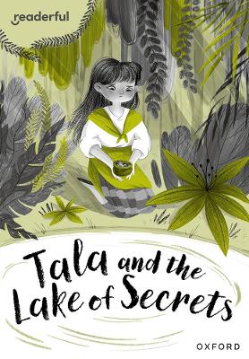 Readerful Rise: Oxford Reading Level 10: Tala and the Lake of Secrets book