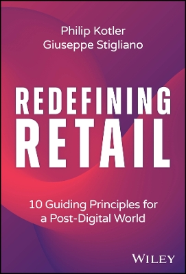 Redefining Retail: 10 Guiding Principles for a Post-Digital World book