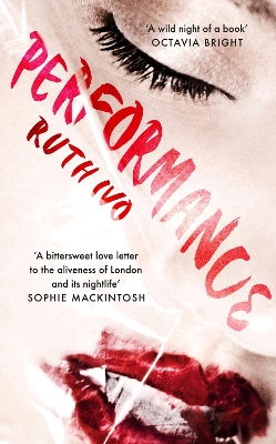 Performance: An electrifying memoir from the dark heart of London's Soho book