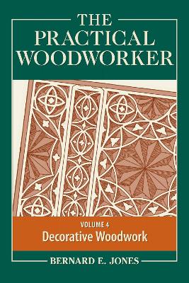 Practical Woodworker Volume 4 book