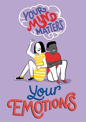 Your Mind Matters: Your Emotions book