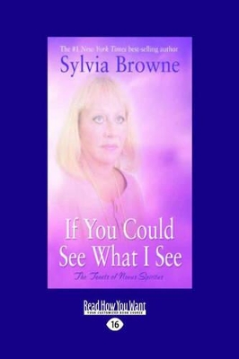 If You Could See What I See by Sylvia Browne