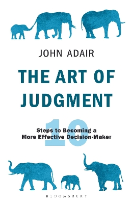 The Art of Judgment: 10 Steps to Becoming a More Effective Decision-Maker book