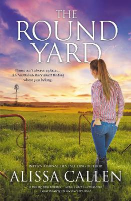 The Round Yard (A Woodlea Novel, #5) by Alissa Callen
