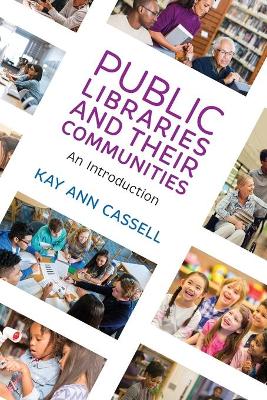 Public Libraries and Their Communities: An Introduction book