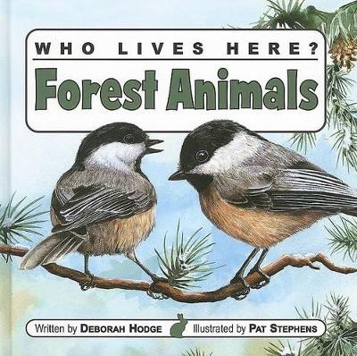 Who Lives Here? Forest Animals book