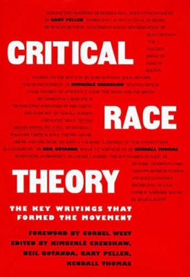 Critical Race Theory: The Key Writings That Formed the Movement book