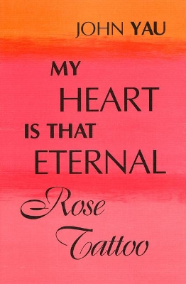 My Heart is That Eternal Rose Tattoo book