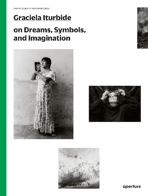 Graciela Iturbide: The Photography Workshop Series book