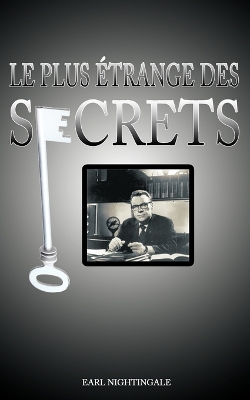 Le Plus Etrange Des Secrets / The Strangest Secret book