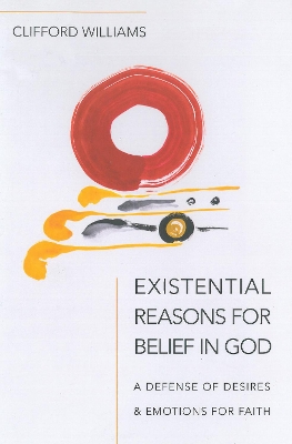 Existential Reasons for Belief in God book