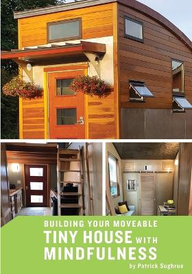 Building your Moveable Tiny House with Mindfulness book