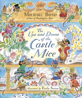 The Ups and Downs of the Castle Mice by Michael Bond