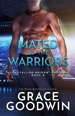 Mated to the Warriors: Large Print by Grace Goodwin