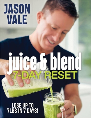 Juice & Blend: 7-Day Reset book