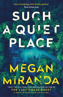 Such a Quiet Place by Megan Miranda