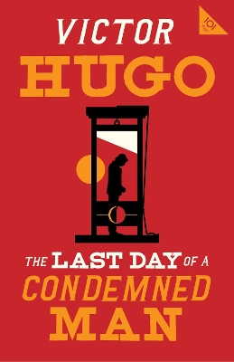 The Last Day of a Condemned Man by Victor Hugo