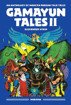 Gamayun Tales II: An Anthology of Modern Russian Folk Tales book