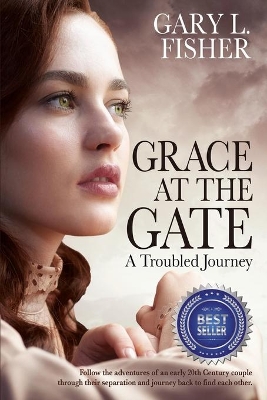 Grace at the Gate: A troubled journey book