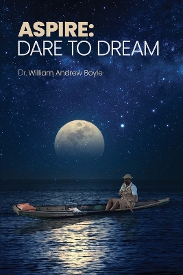 Aspire: Dare to Dream book