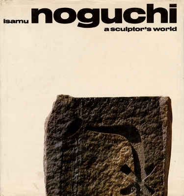 Sculptor's World by Isamu Noguchi