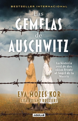 Las gemelas de Auschwitz / The Twins of Auschwitz. The inspiring true story of a young girl surviving Mengele’s hell book