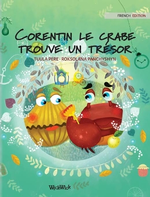 Corentin le crabe trouve un trésor: French Edition of 