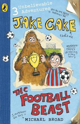 Jake Cake: The Football Beast book