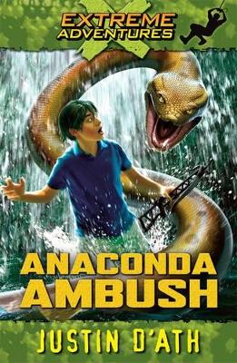 Anaconda Ambush: Extreme Adventures book