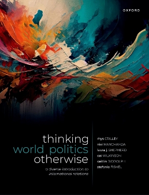 Thinking World Politics Otherwise: A Diverse Introduction to International Relations book