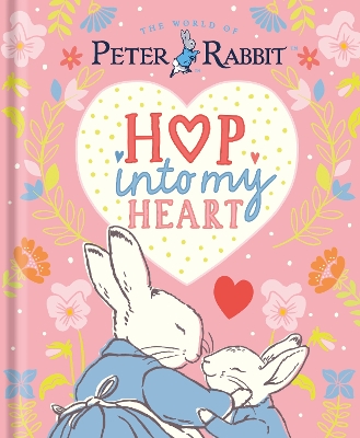 Peter Rabbit: Hop Into My Heart book