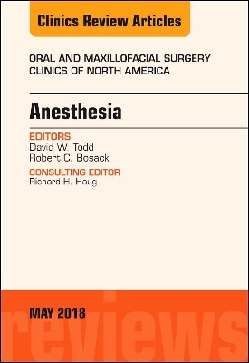 Anesthesia, An Issue of Oral and Maxillofacial Surgery Clinics of North America book