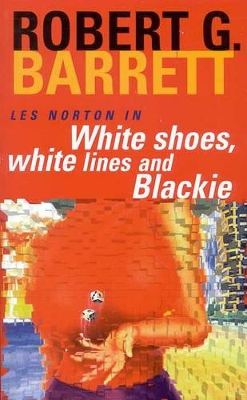 White Shoes, White Lines and Blackie book