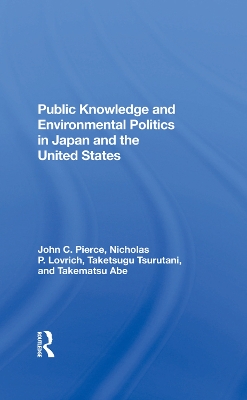 Public Knowledge And Environmental Politics In Japan And The United States book