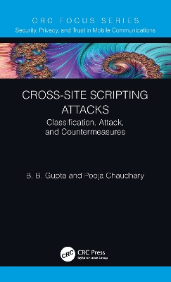 Cross-Site Scripting Attacks: Classification, Attack, and Countermeasures book