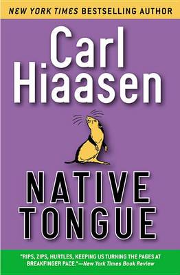 Native Tongue by Carl Hiaasen