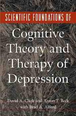 Scientific Foundations of Cognitive Theory and Therapy of Depression book