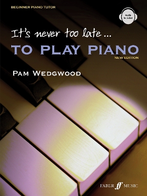 It's Never Too Late to Play Piano book